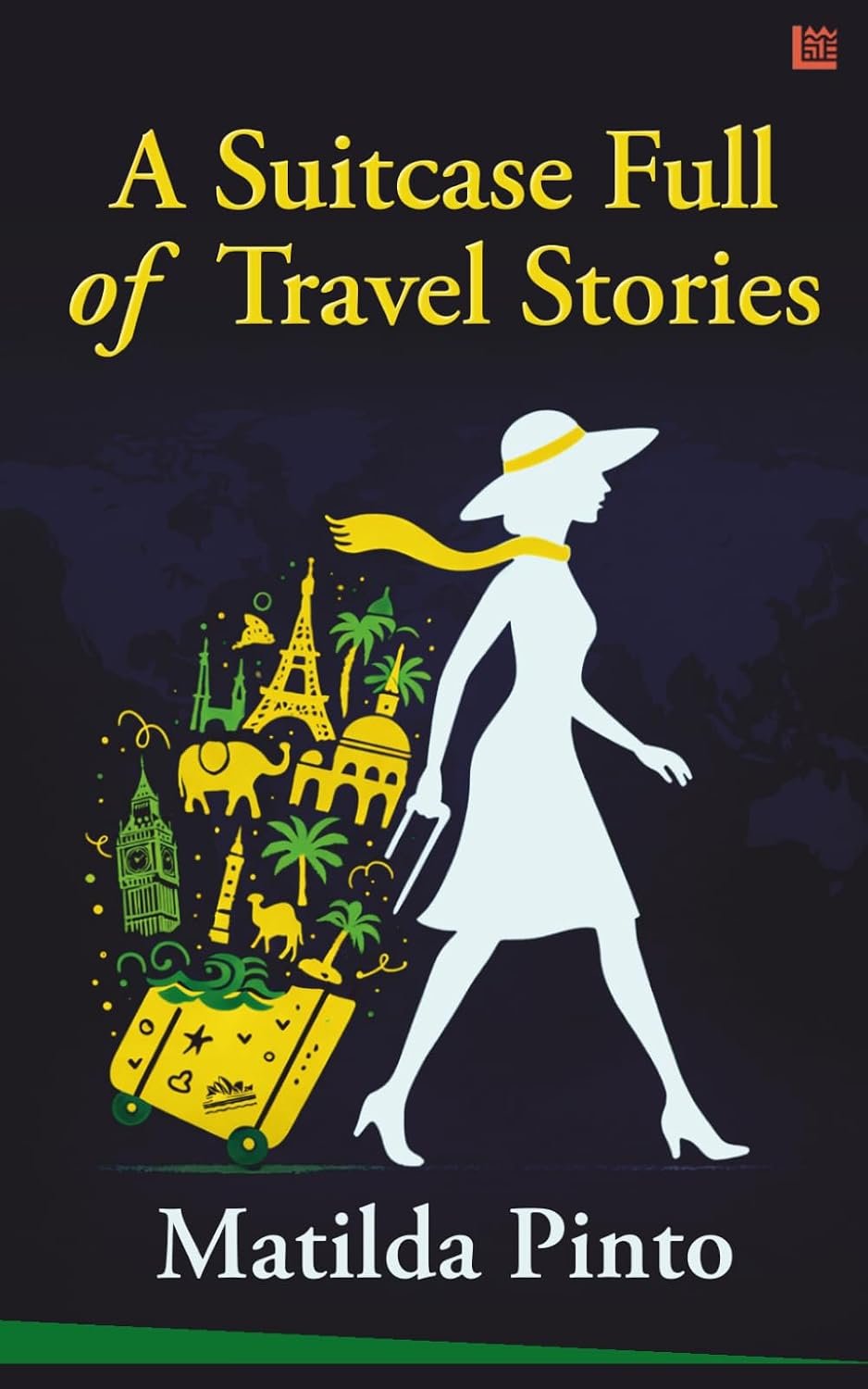 A Suitcase Full of Travel Stories by Matilda Pinto