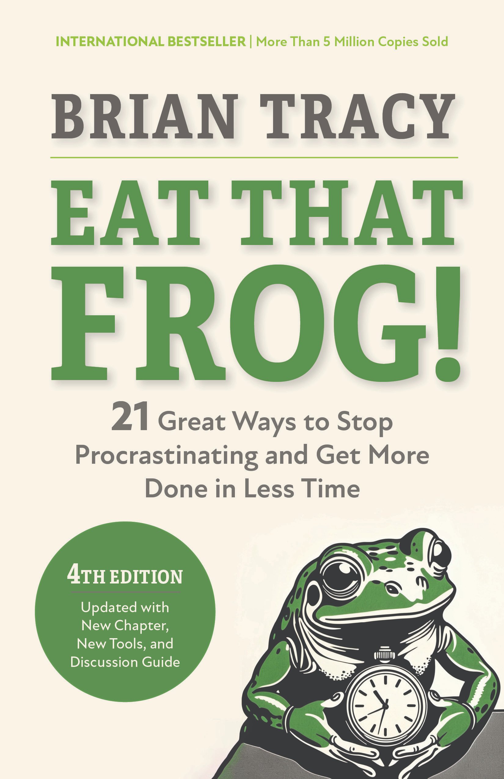 Eat That Frog! by Brian Tracy