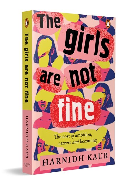 The Girls Are Not Fine by Harnidh Kaur