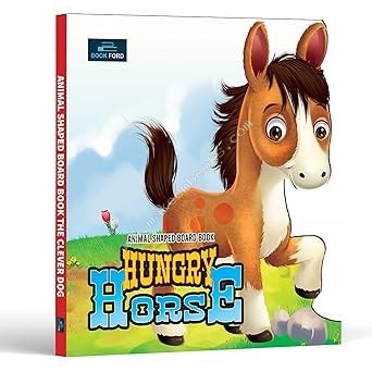 Animal Shaped Board Book: Hungry Horse by Bookford