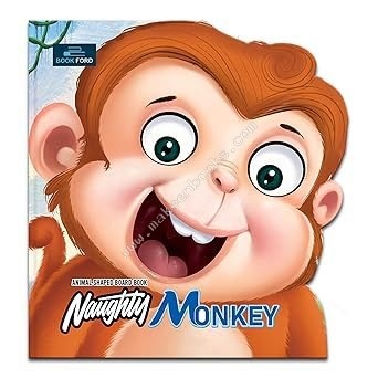 Animal Shaped Board Book: Naughty Monkey by Bookford