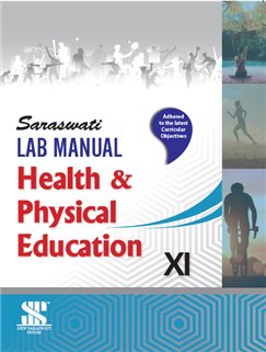 Saraswati Lab Manual Health & Physical Education Class XI