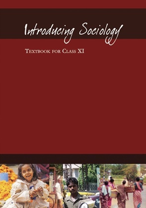 Introducing Sociology: Textbook for Class XI by NCERT