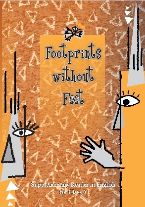 Footprints without Feet: Supplementary Reader in English for Class X by NCERT
