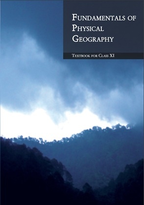 Fundamentals of Physical Geography: Textbook for Class XI by NCERT