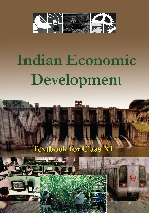 Indian Economic Development: Textbook for Class XI by NCERT