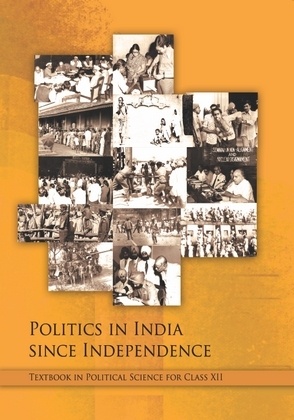 Politics in India Since Independence: Textbook in Political Science for Class XII by NCERT