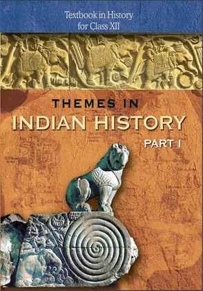Themes in Indian History Part I: Textbook in History for Class XII by NCERT