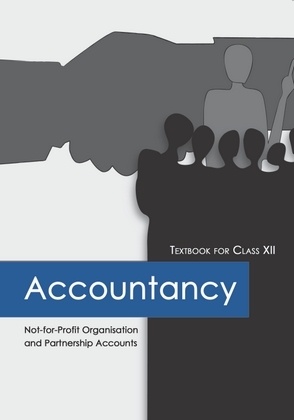 Accountancy: Not-for-Profit Organisation and Partnership Accounts (Part I) by NCERT