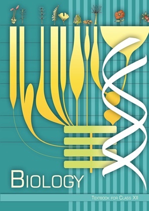 Biology: Textbook for Class XII by NCERT