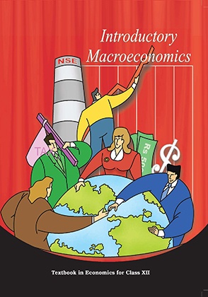 Introductory Macroeconomics: Textbook in Economics for Class XII by NCERT
