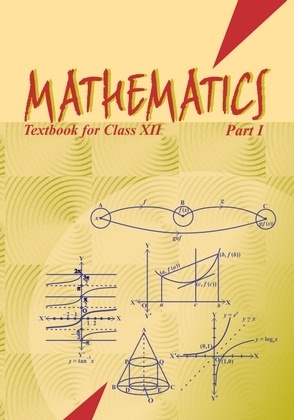 Mathematics Part I: Textbook for Class XII by NCERT