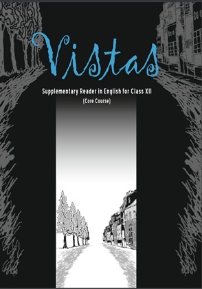 Vistas: Supplementary Reader in English for Class XII by NCERT