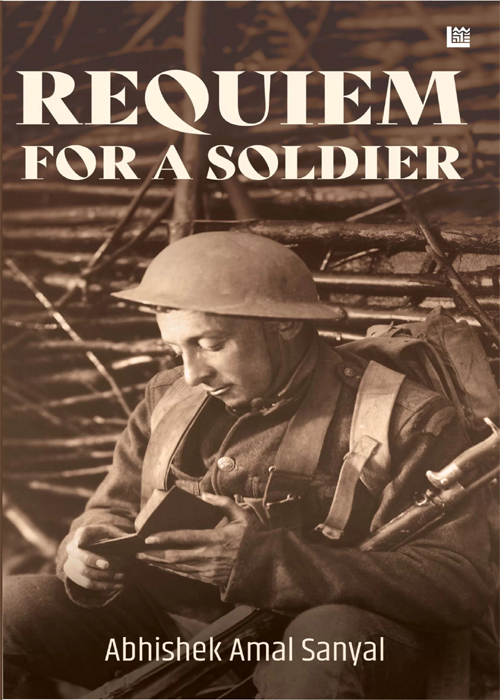 Requiem for a Soldier by Abhishek Amal Sanyal