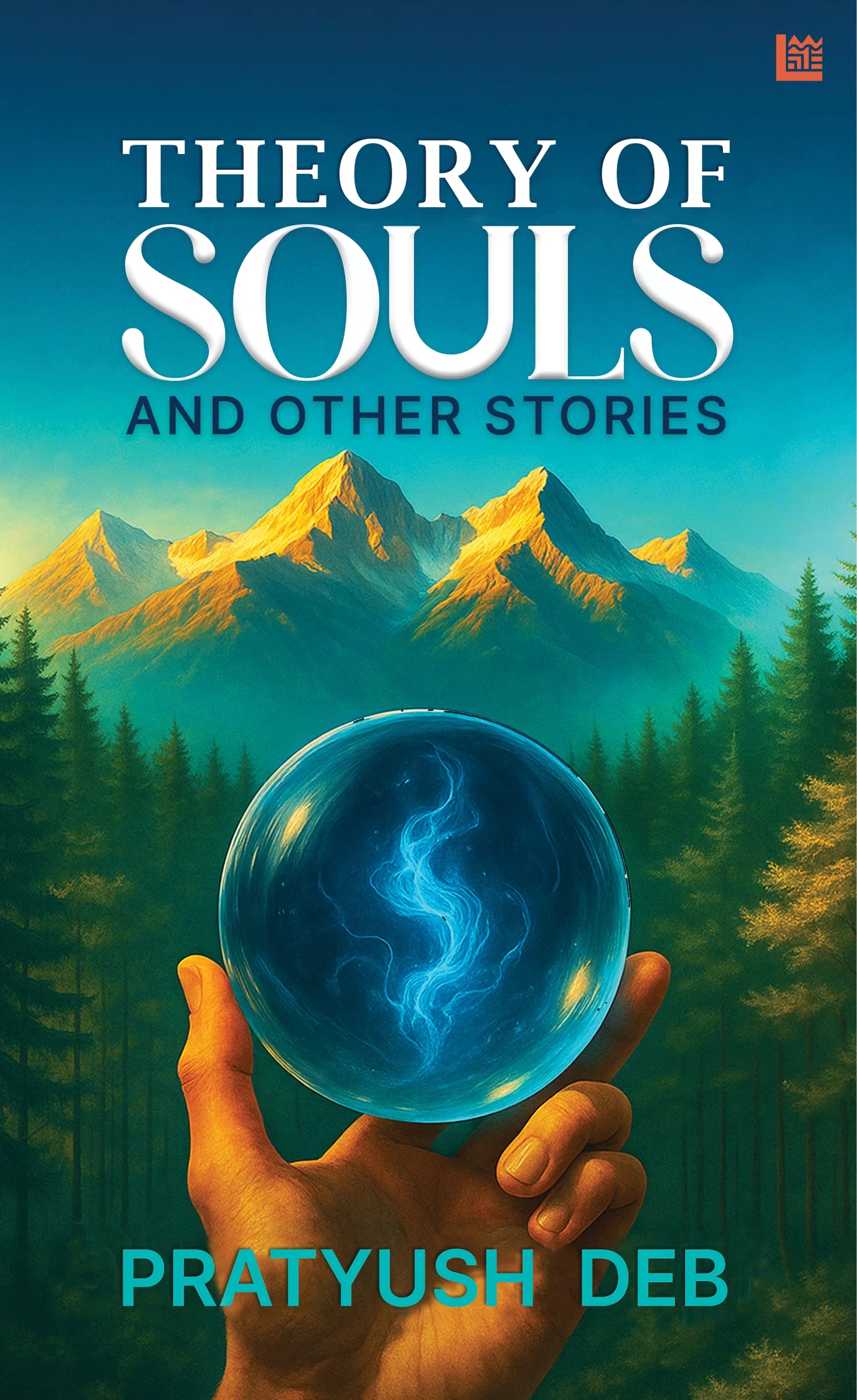 Theory of Souls and Other Stories by Pratyush Deb