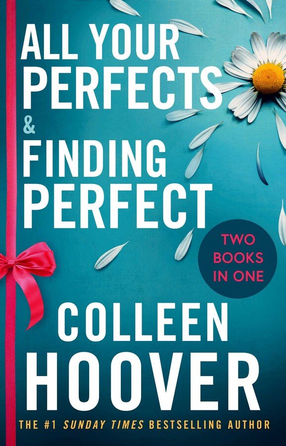 All Your Perfects & Finding Perfect by Colleen Hoover
