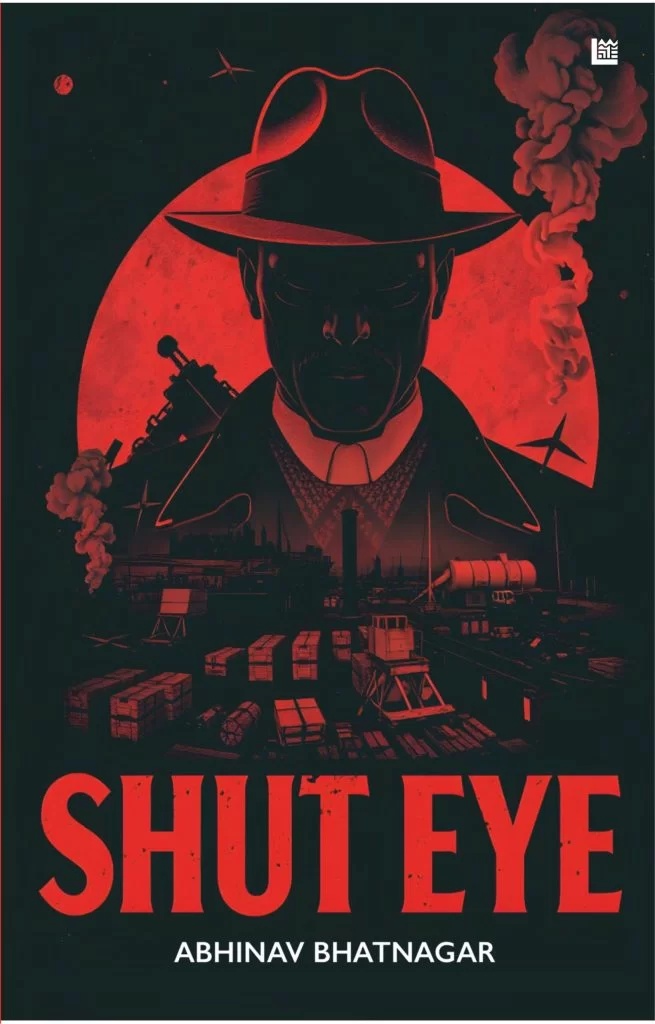 Shut Eye by Abhinav Bhatnagar