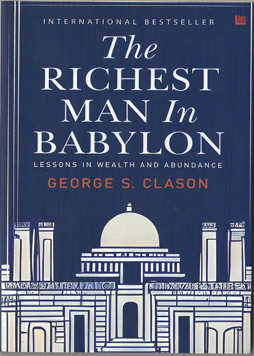 The Richest Man in Babylon by George S. Clason